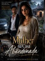A Mulher na Casa Abandonada