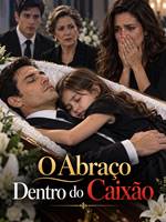 O Abraço Dentro do Caixão