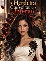 A Herdeira Que Voltou do Inferno