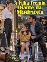 A Filha Tremia Diante da Madrasta