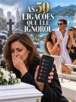 As 50 Ligações Que Ele Ignorou