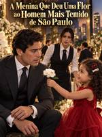 A Menina Que Deu Uma Flor ao Homem Mais Temido